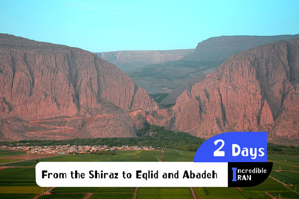 From the Shiraz to Eqlid and Abadeh