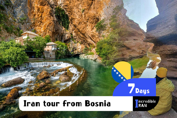 Iran tour from Bosnia and Herzegovina - Iran Tour for Bosnian