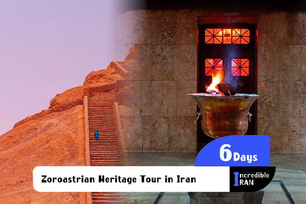 Zoroastrian Heritage Tour in Iran