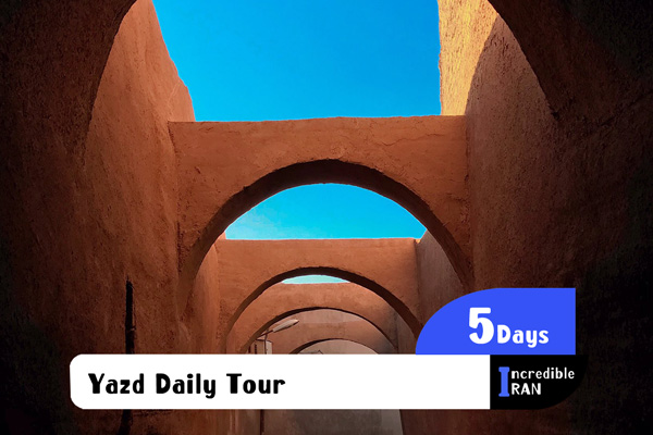 Yazd Daily Tour